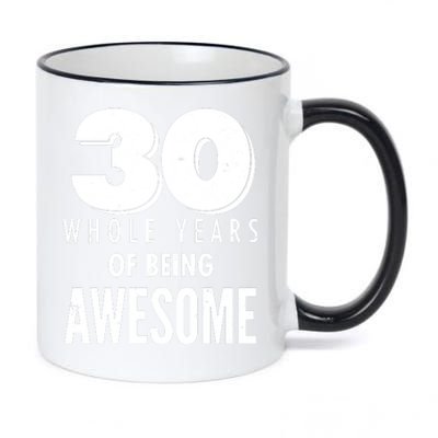 30 Whole Years Of Being Awesome Birthday 11oz Black Color Changing Mug