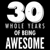 30 Whole Years Of Being Awesome Birthday Impact Tech Backpack