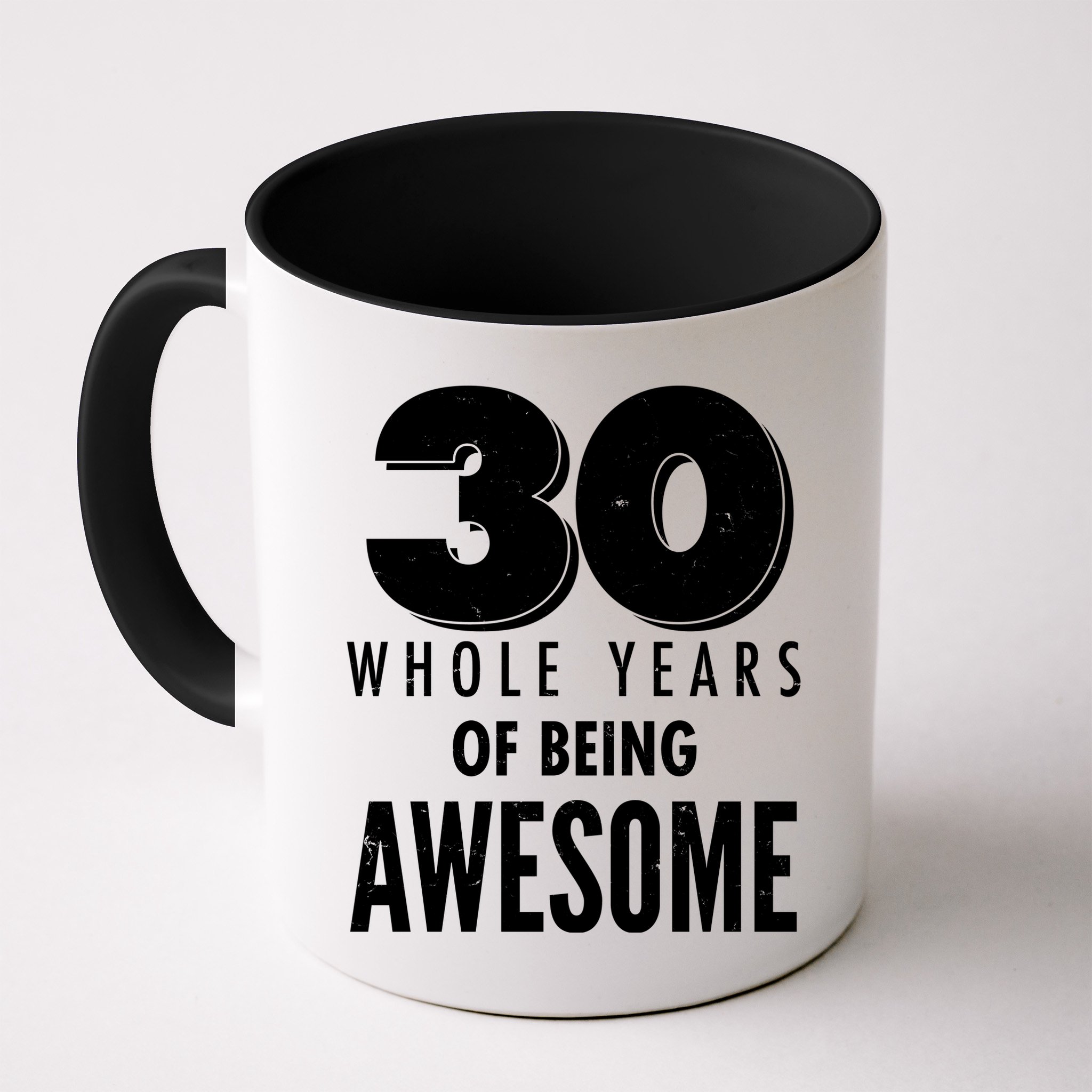 30 Whole Years Of Being Awesome Birthday Mug
