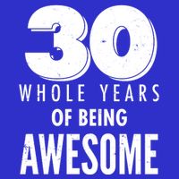 30 Whole Years Of Being Awesome Birthday 16 in Basic Backpack