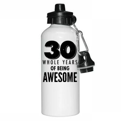 30 Whole Years Of Being Awesome Birthday Aluminum Water Bottle