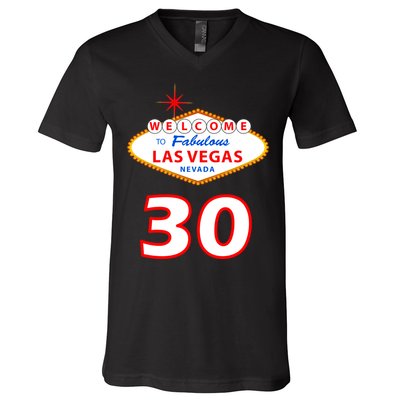 30 Years Old In Vegas - 30th Birthday V-Neck T-Shirt