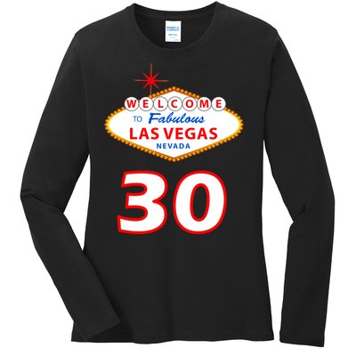 30 Years Old In Vegas - 30th Birthday Ladies Long Sleeve Shirt