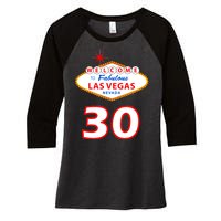 30 Years Old In Vegas - 30th Birthday Women's Tri-Blend 3/4-Sleeve Raglan Shirt