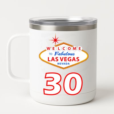 30 Years Old In Vegas - 30th Birthday 12 oz Stainless Steel Tumbler Cup