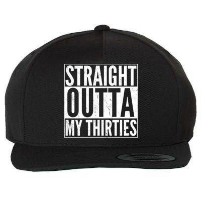 30th Birthday - Straight Outta My Thirties Wool Snapback Cap