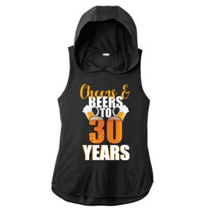 30th Birthday Cheers & Beers To 30 Years Ladies PosiCharge Tri-Blend Wicking Draft Hoodie Tank