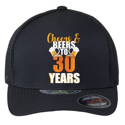 30th Birthday Cheers & Beers To 30 Years Flexfit Unipanel Trucker Cap