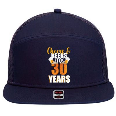 30th Birthday Cheers & Beers To 30 Years 7 Panel Mesh Trucker Snapback Hat