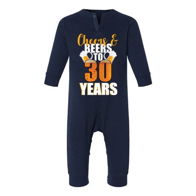 30th Birthday Cheers & Beers To 30 Years Infant Fleece One Piece