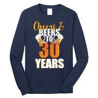 30th Birthday Cheers & Beers To 30 Years Long Sleeve Shirt