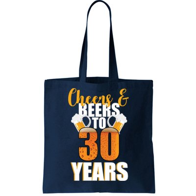 30th Birthday Cheers & Beers To 30 Years Tote Bag