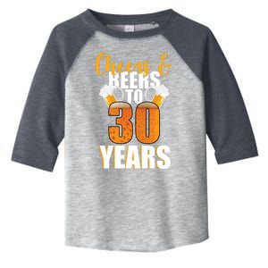 30th Birthday Cheers & Beers To 30 Years Toddler Fine Jersey T-Shirt