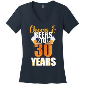 30th Birthday Cheers & Beers To 30 Years Women's V-Neck T-Shirt