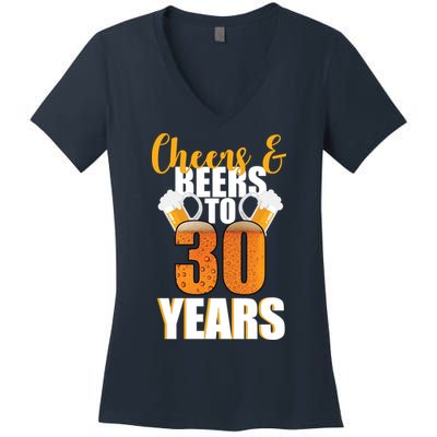 30th Birthday Cheers & Beers To 30 Years Women's V-Neck T-Shirt