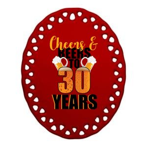 30th Birthday Cheers & Beers To 30 Years Ceramic Oval Ornament