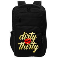 30th Birthday Dirty Thirty Limited Edition Impact Tech Backpack