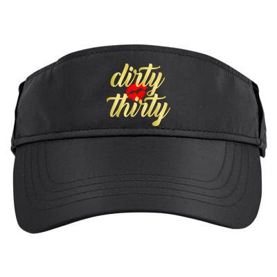 30th Birthday Dirty Thirty Limited Edition Adult Drive Performance Visor