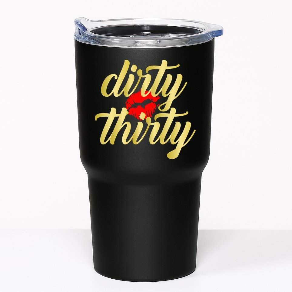 30th Birthday Dirty Thirty Limited Edition Tumbler