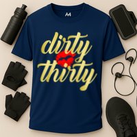 30th Birthday Dirty Thirty Limited Edition Cooling Performance Crew T-Shirt