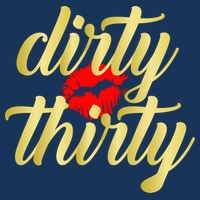 30th Birthday Dirty Thirty Limited Edition Drawstring Bag