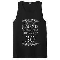 30th Birthday: Don't Be Jealous Just Because I Look This Good At Thirty PosiCharge Competitor Tank