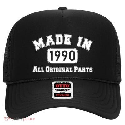 30th Birthday Made in 1990 All Original Parts High Crown Mesh Back Trucker Hat