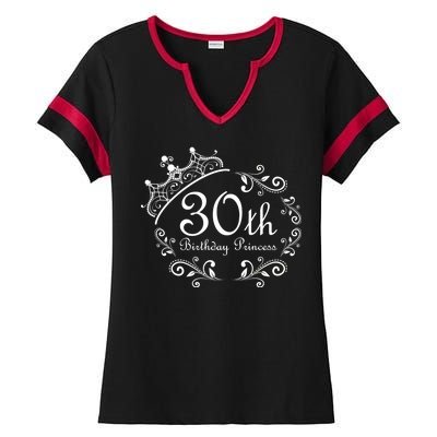 30th Birthday Princess Ladies Halftime Notch Neck Tee