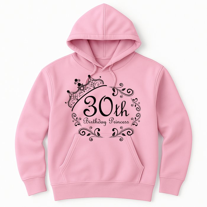 30th Birthday Princess Hoodie