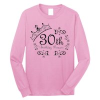 30th Birthday Princess Long Sleeve Shirt