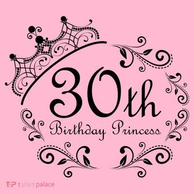 30th Birthday Princess T-Shirt