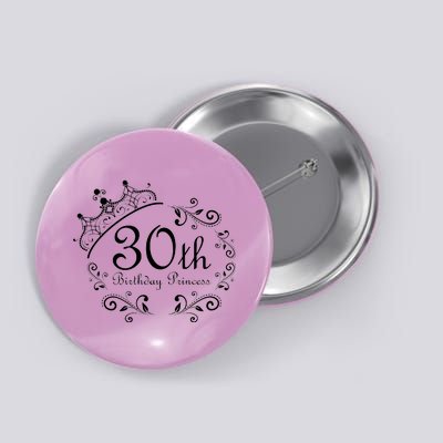 30th Birthday Princess Button