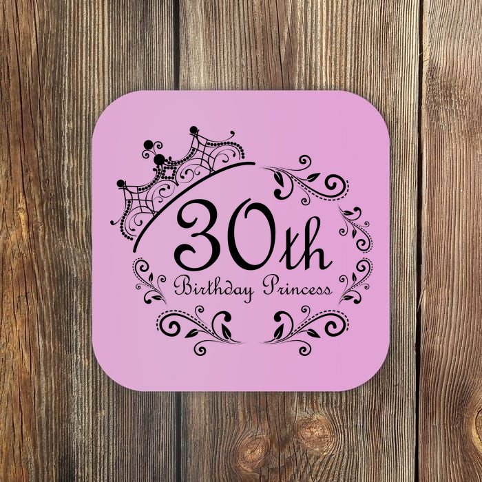 30th Birthday Princess Coaster