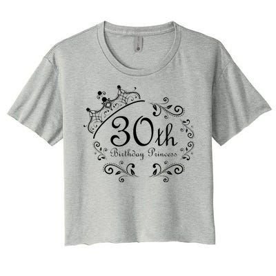 30th Birthday Princess Women's Crop Top Tee