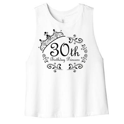 30th Birthday Princess Women's Racerback Cropped Tank