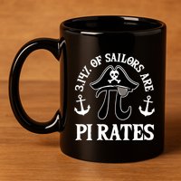 3 14 Percent Of Sailors Are Pi Rates Funny Pirates Pi Day Gift 11oz C Handle Ceramic Mug