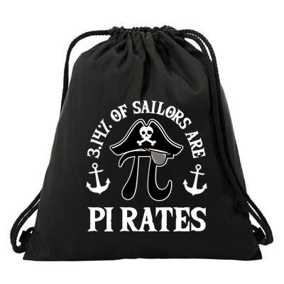 3 14 Percent Of Sailors Are Pi Rates Funny Pirates Pi Day Gift Drawstring Bag