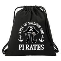 3 14 Percent Of Sailors Are Pi Rates Funny Pirates Pi Day Gift Drawstring Bag