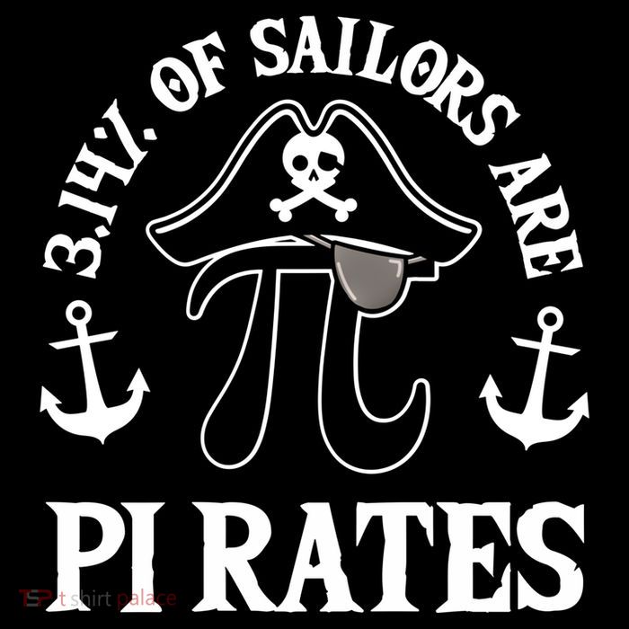 3 14 Percent Of Sailors Are Pi Rates Funny Pirates Pi Day Gift Toddler Fine Jersey T-Shirt