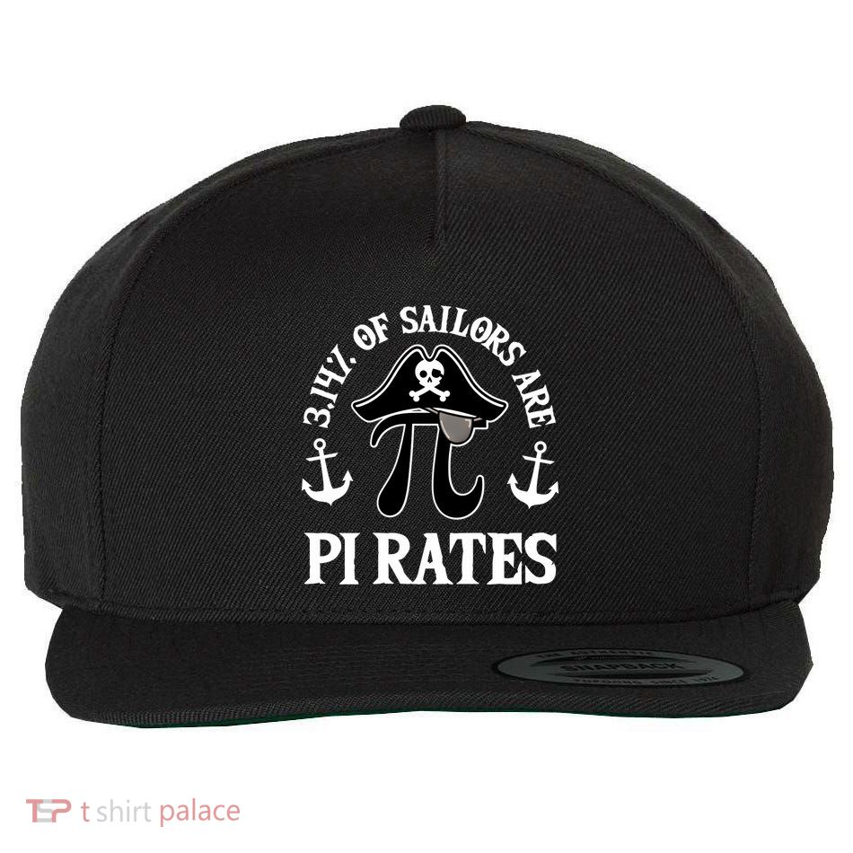 3 14 Percent Of Sailors Are Pi Rates Funny Pirates Pi Day Gift Wool Snapback Cap