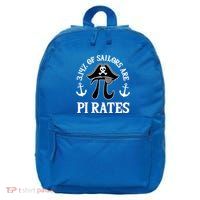 3 14 Percent Of Sailors Are Pi Rates Funny Pirates Pi Day Gift 16 in Basic Backpack