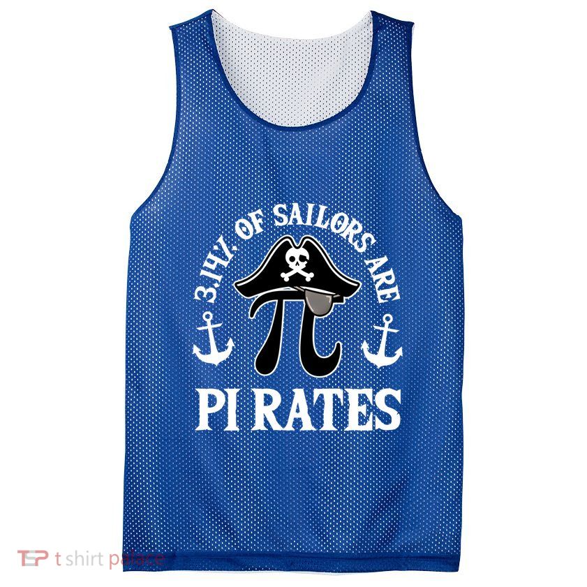 3 14 Percent Of Sailors Are Pi Rates Funny Pirates Pi Day Gift Mesh Reversible Basketball Jersey Tank