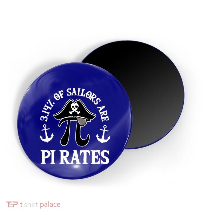 3 14 Percent Of Sailors Are Pi Rates Funny Pirates Pi Day Gift Magnet
