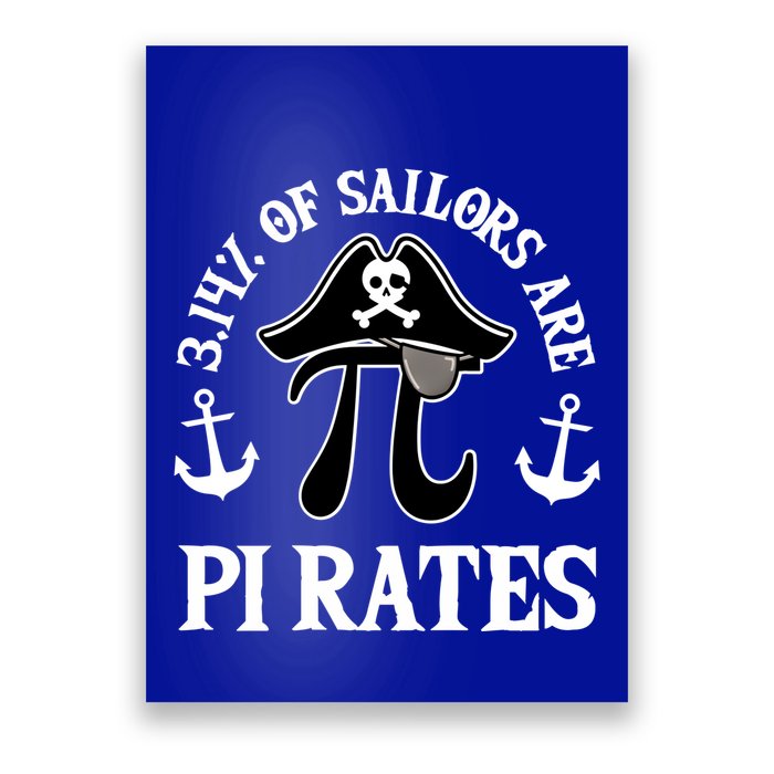3 14 Percent Of Sailors Are Pi Rates Funny Pirates Pi Day Gift Poster