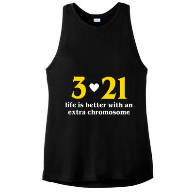 3 21 Life Is Better With An Extra Chromosome Down Syndrome Ladies PosiCharge Tri-Blend Wicking Tank