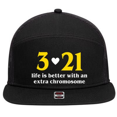 3 21 Life Is Better With An Extra Chromosome Down Syndrome 7 Panel Mesh Trucker Snapback Hat