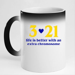 3 21 Life Is Better With An Extra Chromosome Down Syndrome 11oz Black Color Changing Mug