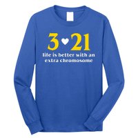 3 21 Life Is Better With An Extra Chromosome Down Syndrome Long Sleeve Shirt