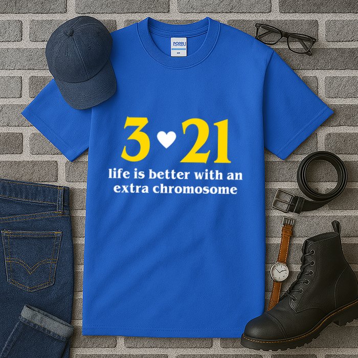 3 21 Life Is Better With An Extra Chromosome Down Syndrome Tall T-Shirt