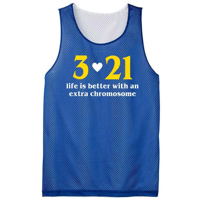 3 21 Life Is Better With An Extra Chromosome Down Syndrome Mesh Reversible Basketball Jersey Tank